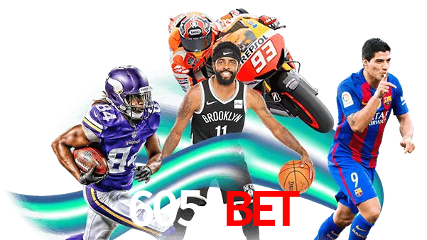 605 Bet