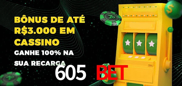 605 Bet melhor bônus de depósito