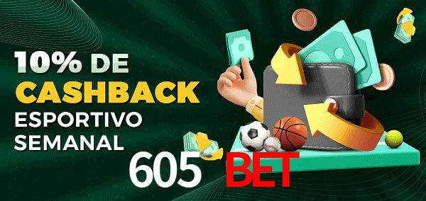 10% de bônus de cashback na 605 Bet