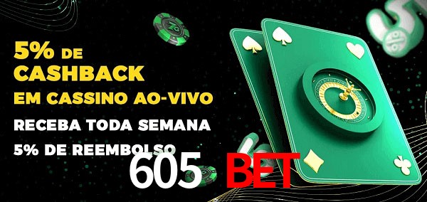 Promoções do cassino ao Vivo 605 Bet