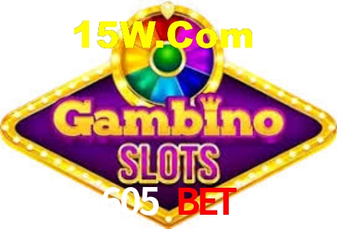 605 Bet